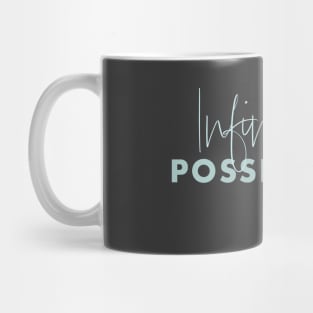 Infinite Possibilities Mug